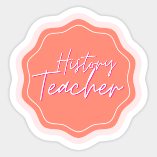 history teacher Sticker